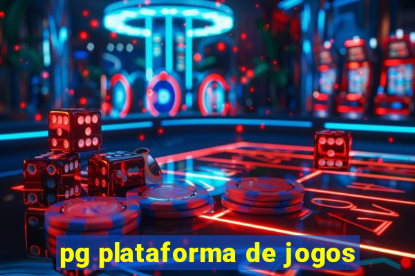 pg plataforma de jogos